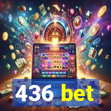 436 bet